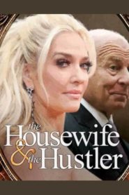The Housewife and the Hustler