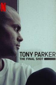 Tony Parker: Ostatni rzut