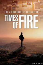 The 7 Churches of Revelation: Times of Fire